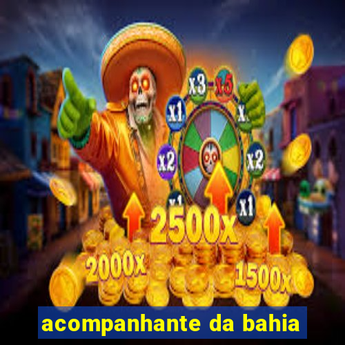 acompanhante da bahia